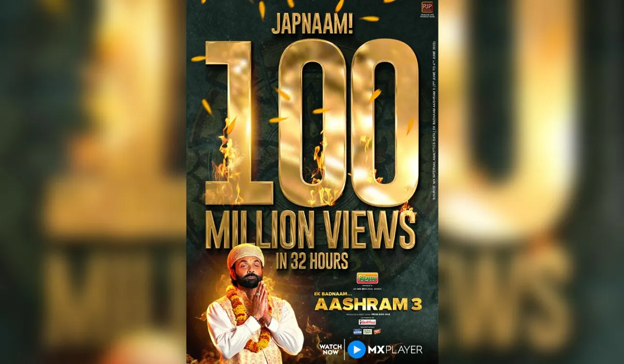 MX Player delivers yet another 1st on OTT: Ek Badnaam…Aashram 3 gets 100MN views in 32 hours!