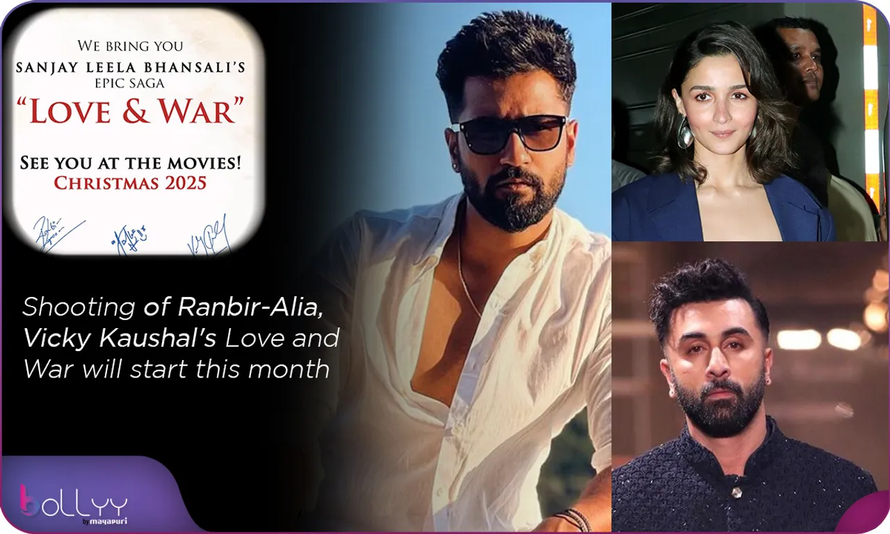 Shooting of Ranbir-Alia, Vicky Kaushal's Love and War will start this month