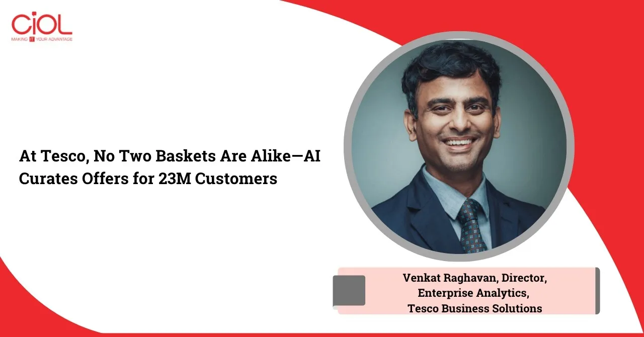Venkat Raghavan, Director, Enterprise Analytics,  Tesco Business Solutions
