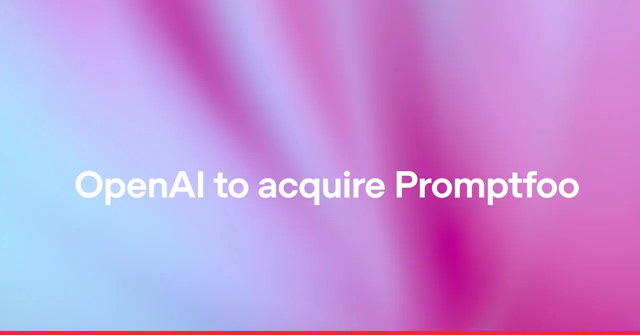 OpenAI Plans Promptfoo Acquisition