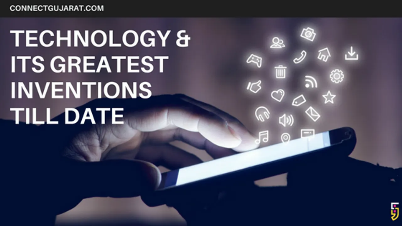 Technology and Its Greatest Inventions till Date