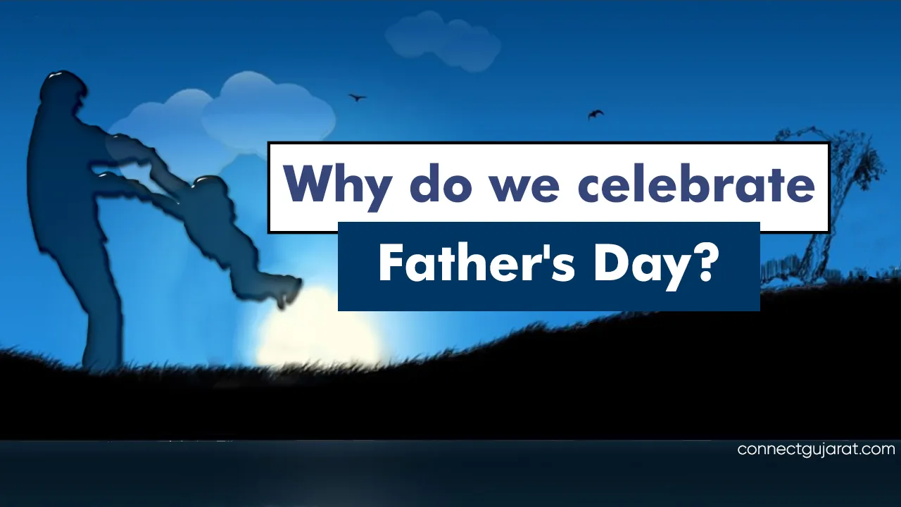 Why do we celebrate Father's Day?