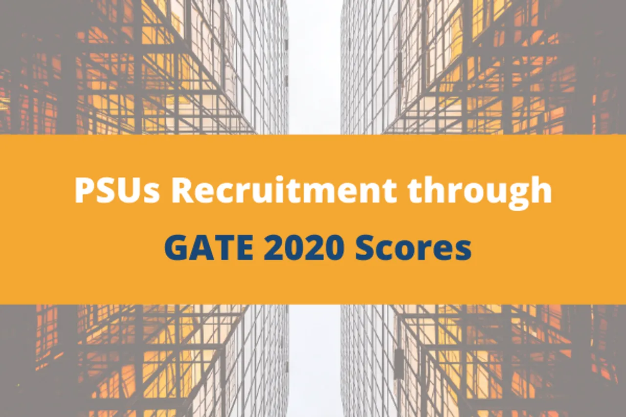 PSUs recruiting for various posts through GATE 2020 scores, read more