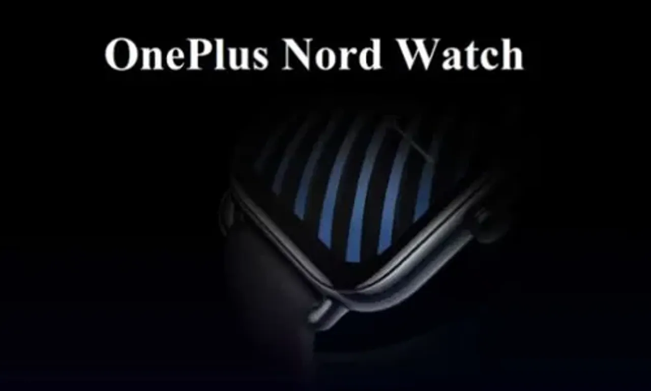 OnePlus Nord Watch ભારતમાં ટૂંક સમયમાં થશે લોન્ચ, મહિલાઓ માટે ખાસ ફીચર્સ.!