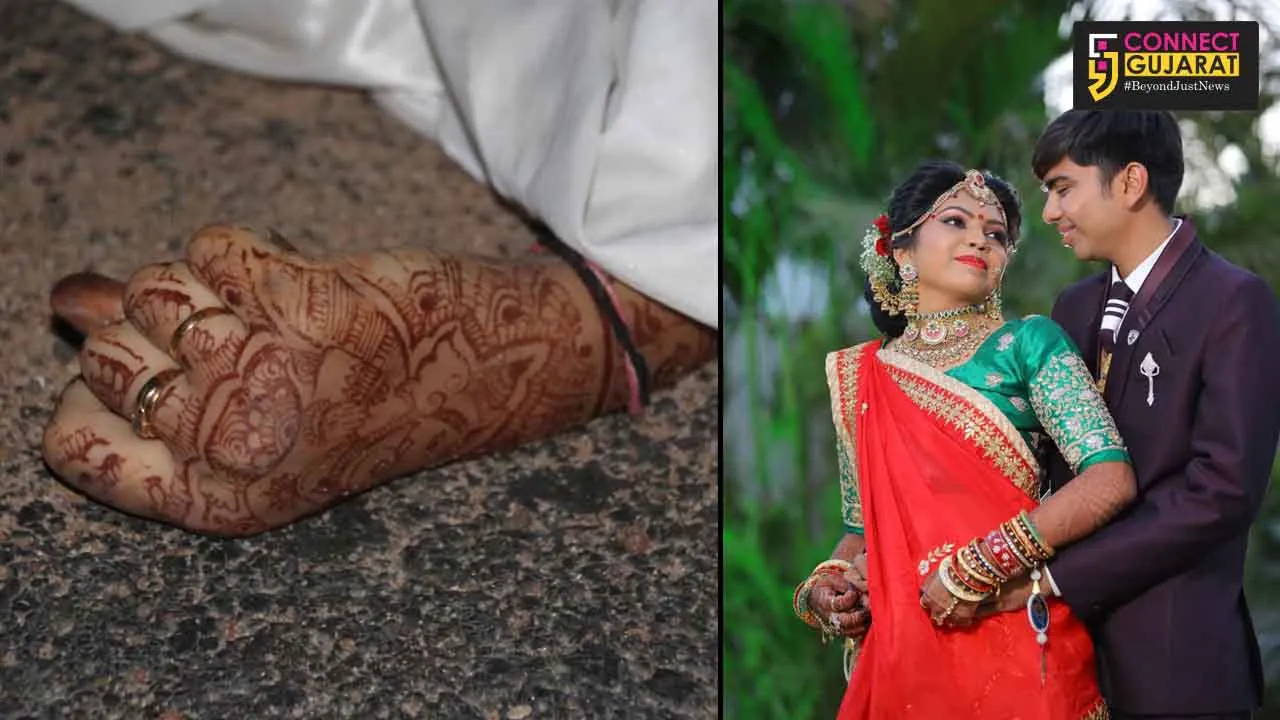 પરિવારે દીકરીને લગ્નમાં આપેલી વિદાય અંતિમ બની, કલાકોમાં જ નવવધુનું મોત