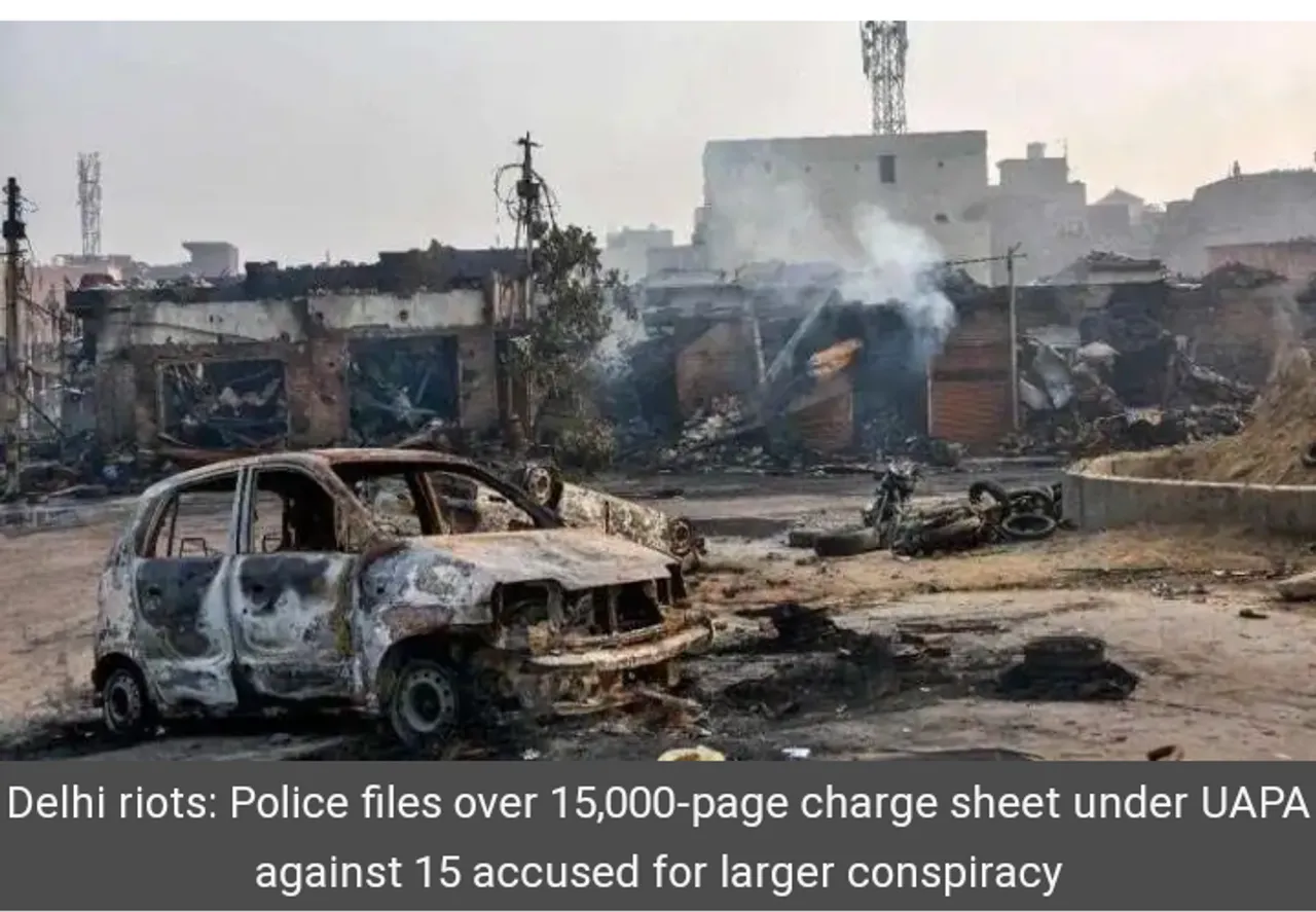 Police file 10,000-page chargesheet  against 15 accused: Delhi Riots