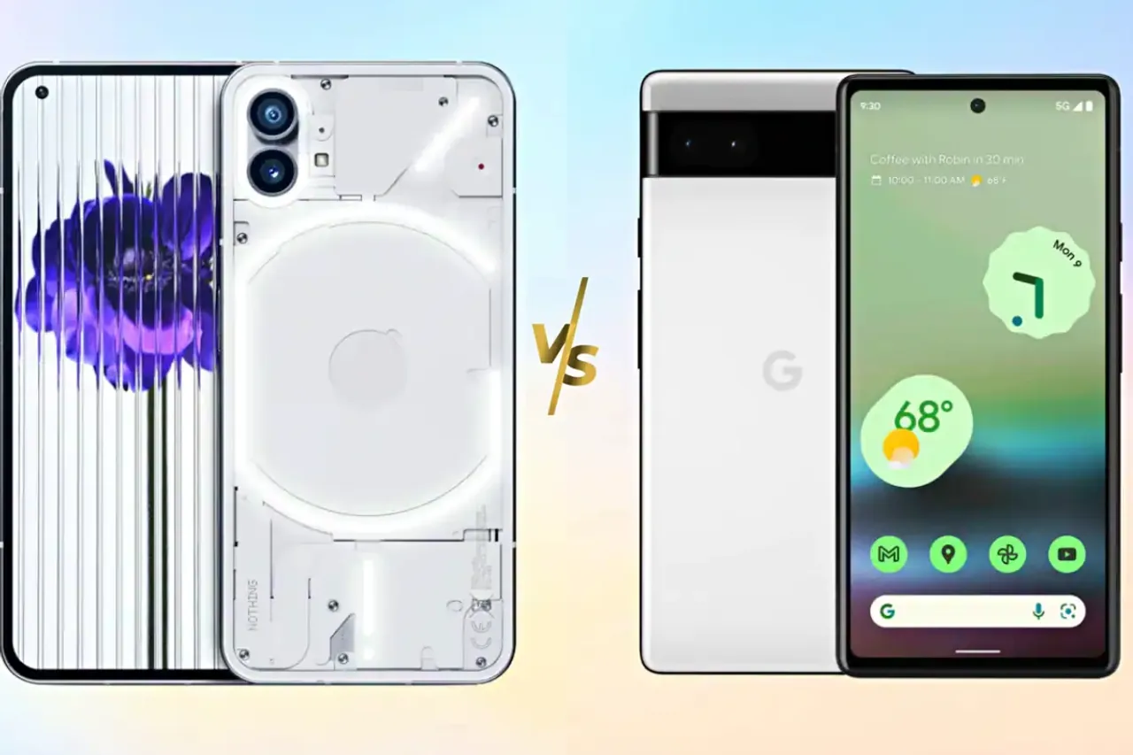Nothing Phone(1) Vs Google Pixel 6a