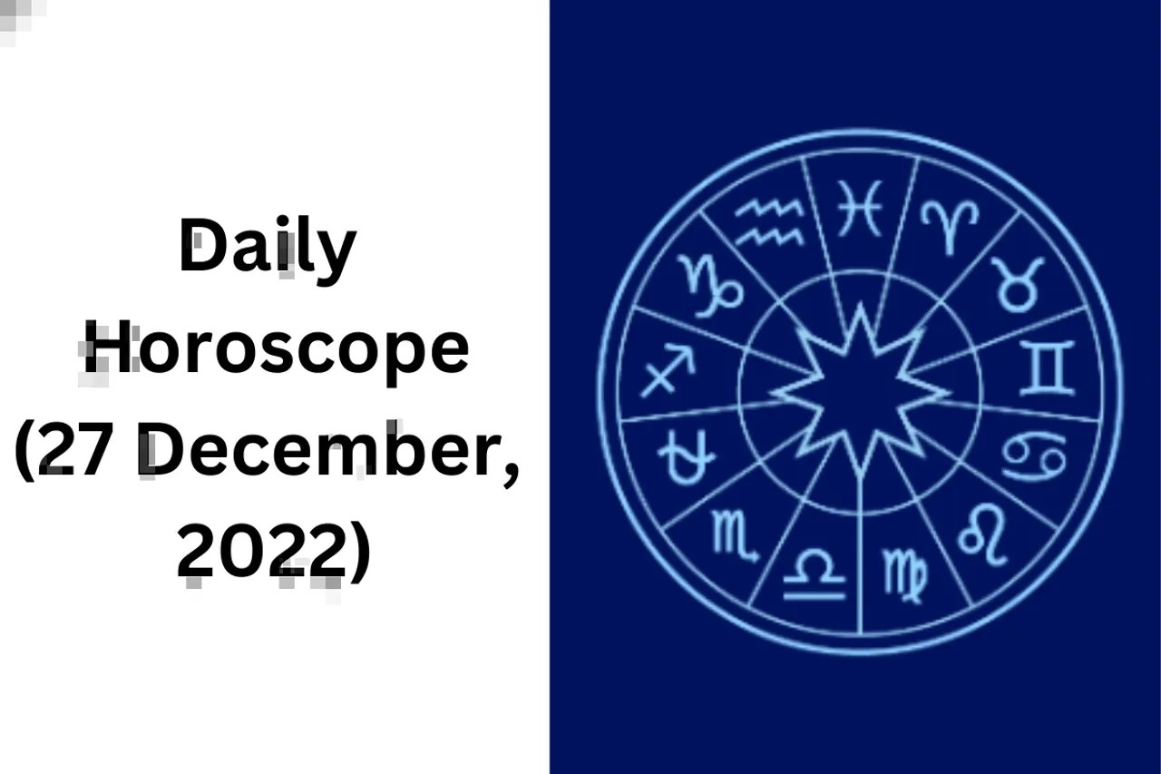 Horoscope Today 27 December 2022