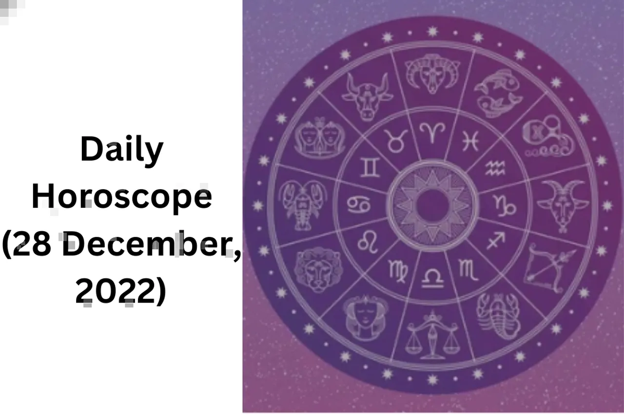 Horoscope Today 28 December 2022