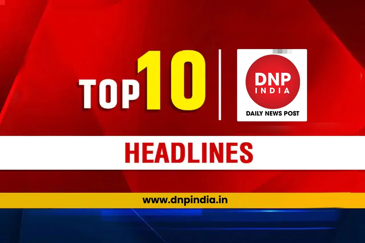 Today's Top 10 News