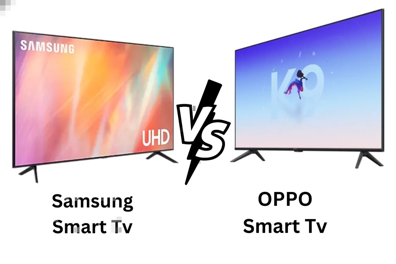 Oppo Smart TV K9 Vs Samsung Smart TV