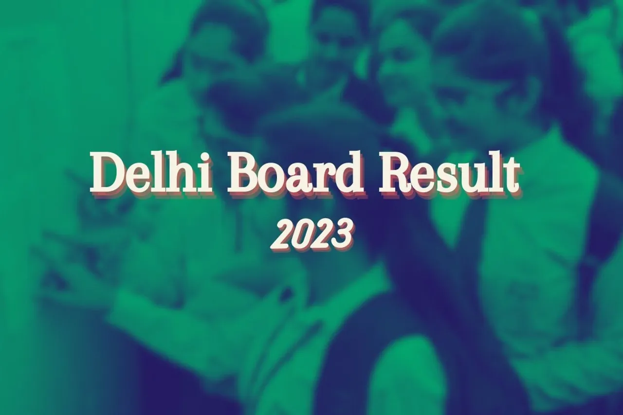 Delhi Board Result 2023