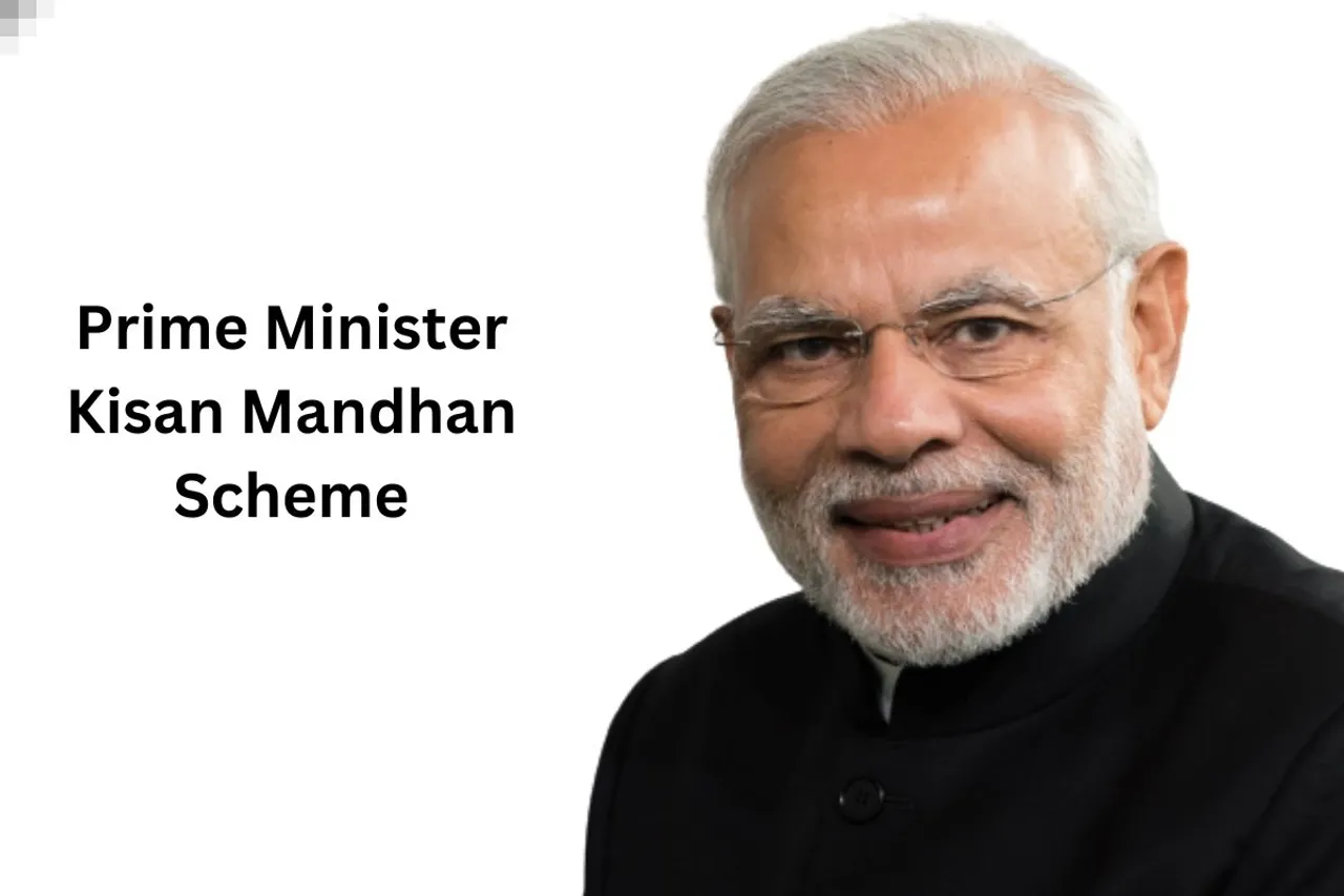 Prime Minister Kisan Mandhan Scheme