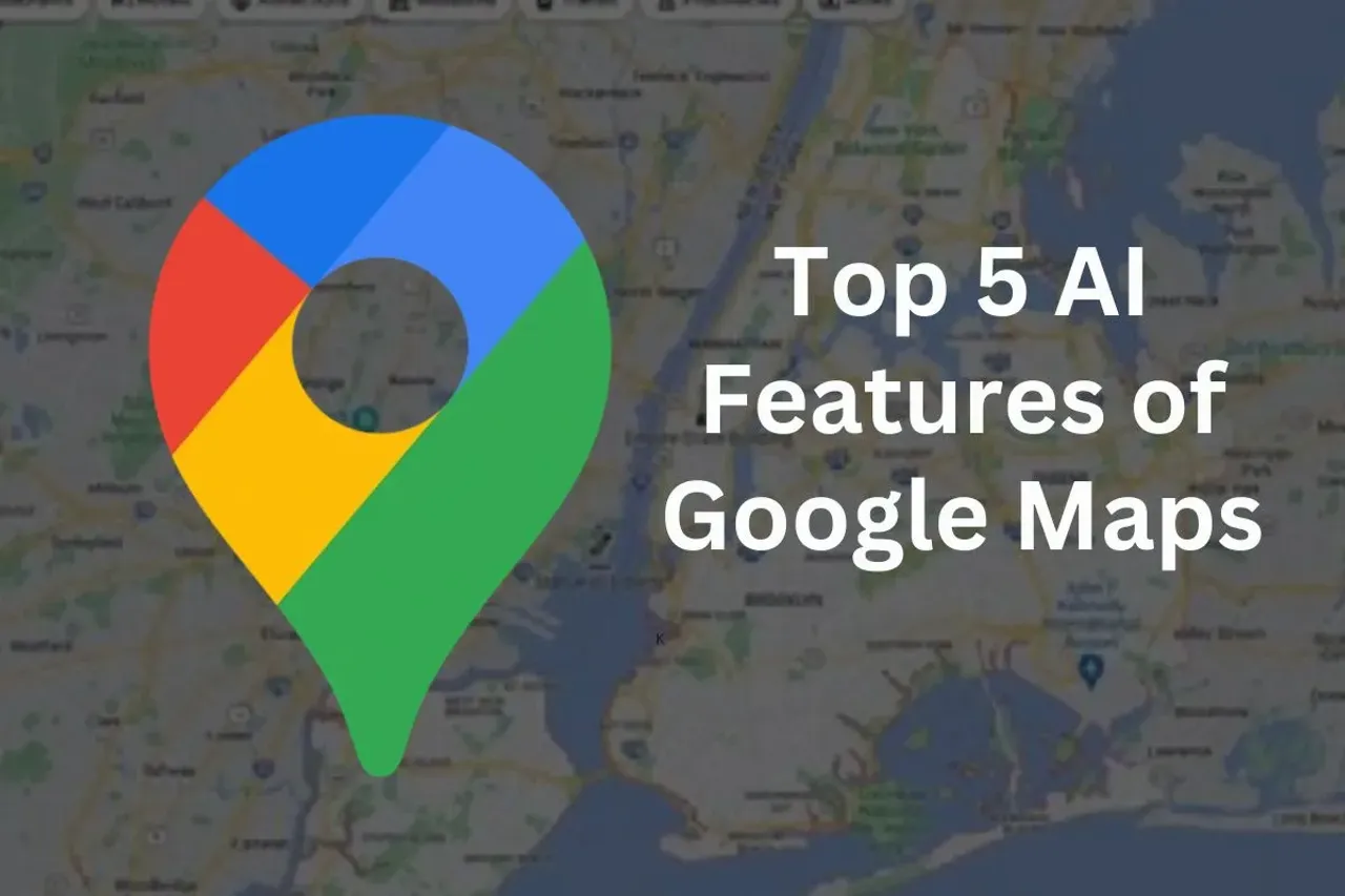 Google Maps AI Features
