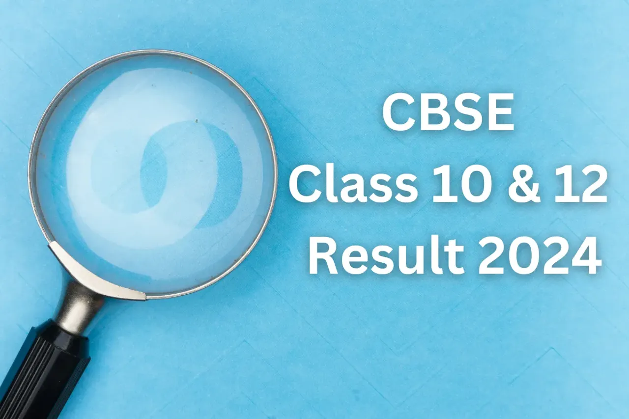 CBSE Class 10 & 12 Result 2024