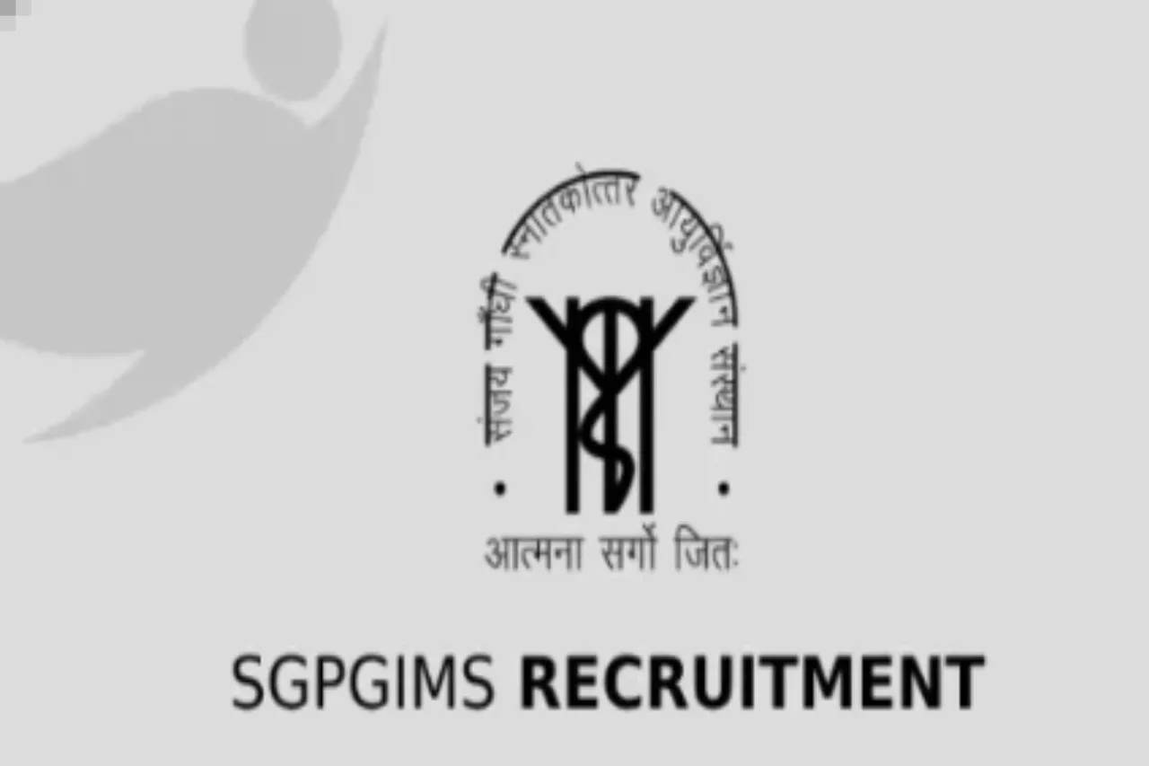 SGPGIMS Lucknow Recruitment 2024