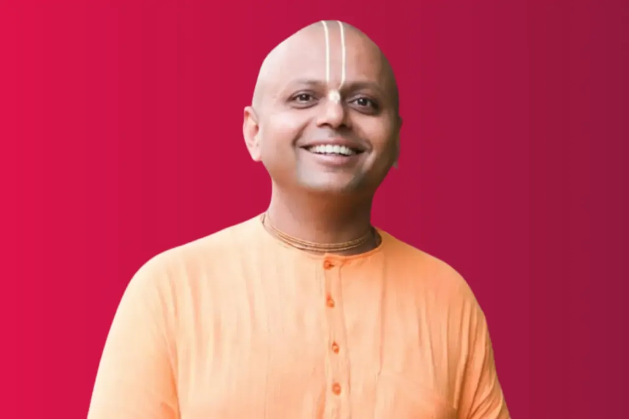 Gaur Gopal Das Tips