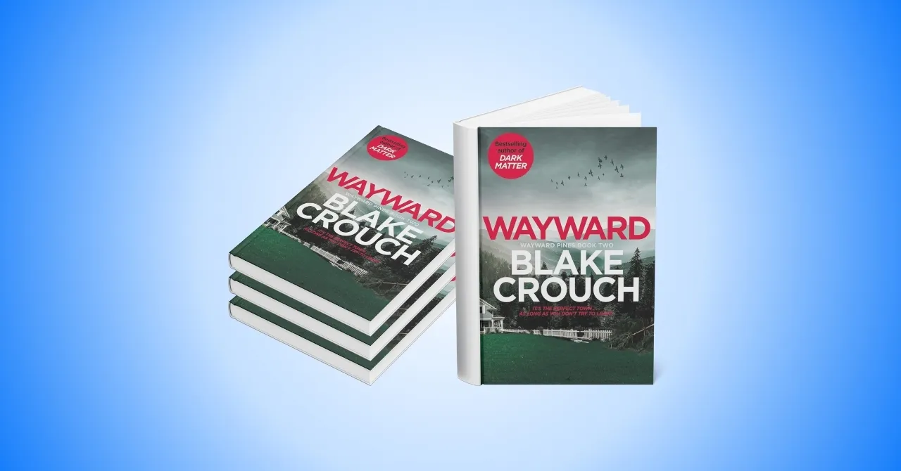 Wayward by Blake Crouch