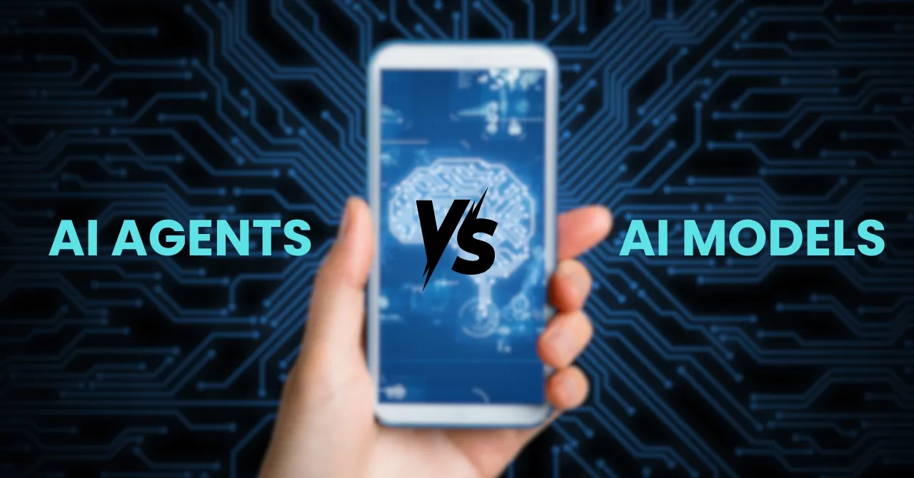 AI Agents vs. AI Models What’s the Difference and Why It Matters