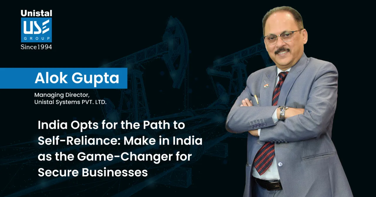 India opts for the path to self-reliance Make in India as the game-changer for secure businesses