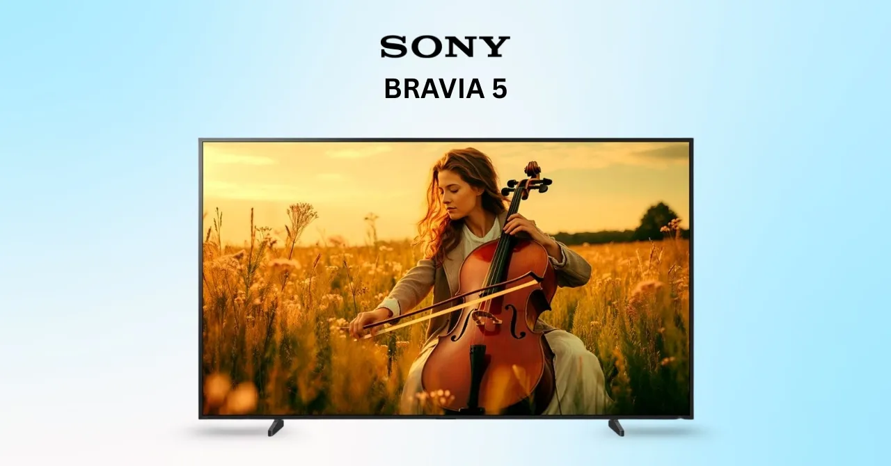 Sony India unveils BRAVIA 5 with AI visuals, rich sound