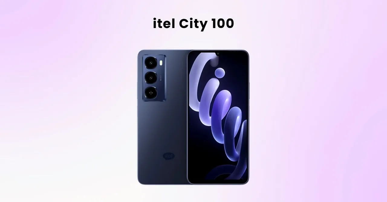 itel launches Feature-Packed City 100 Smartphone at just ₹7,599