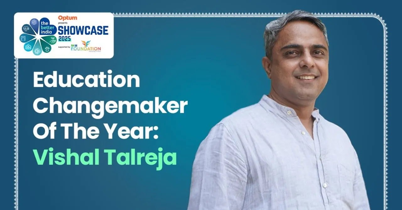 Vishal Talreja education changemaker