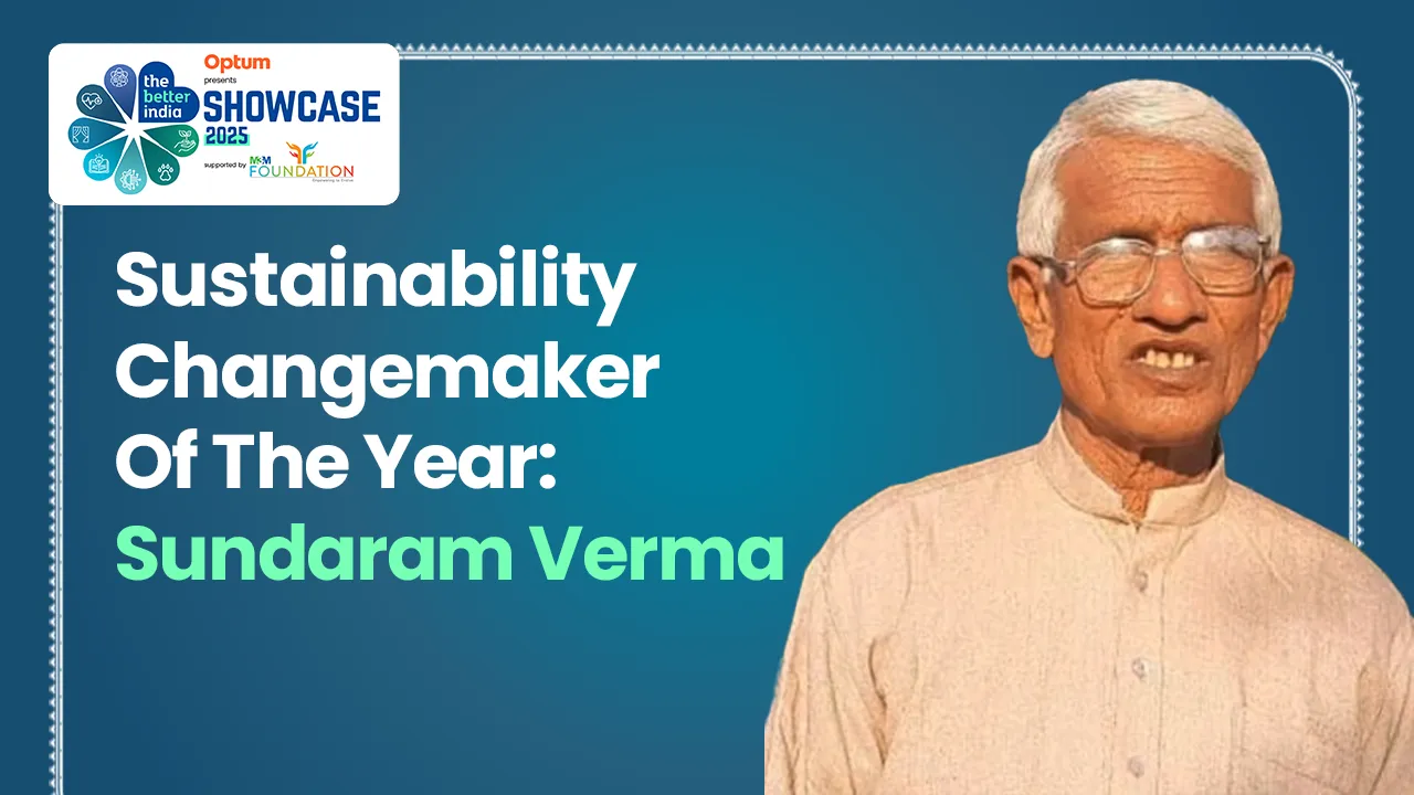 Sundaram Verma has found a method to regreen barren landscapes in Rajasthan