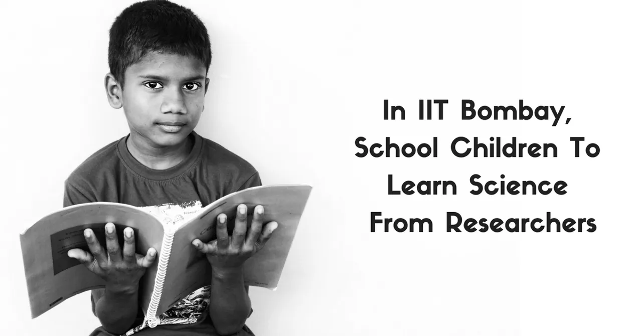 IIT Bombay Is Opening A Whole New World of Science For School Kids. Here's How!