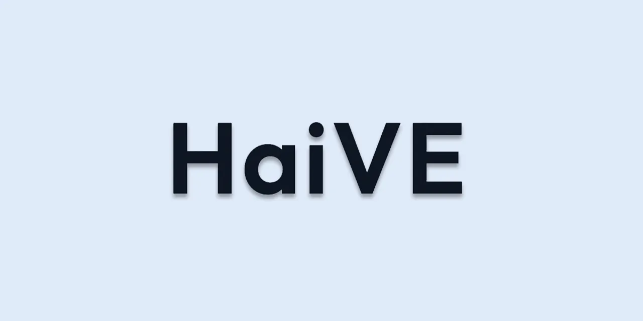 HaiVE.Tech raises $1 Mn in pre-seed round