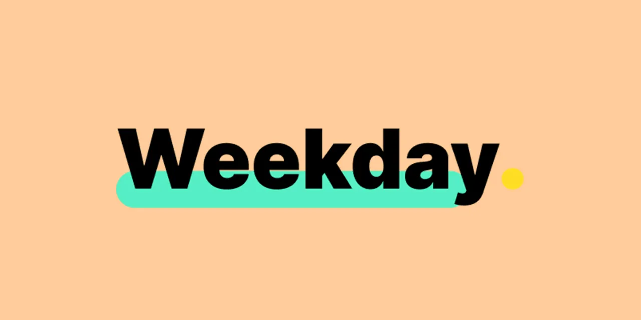 Weekday bags $2.2 Mn seed round led by Venture Highway