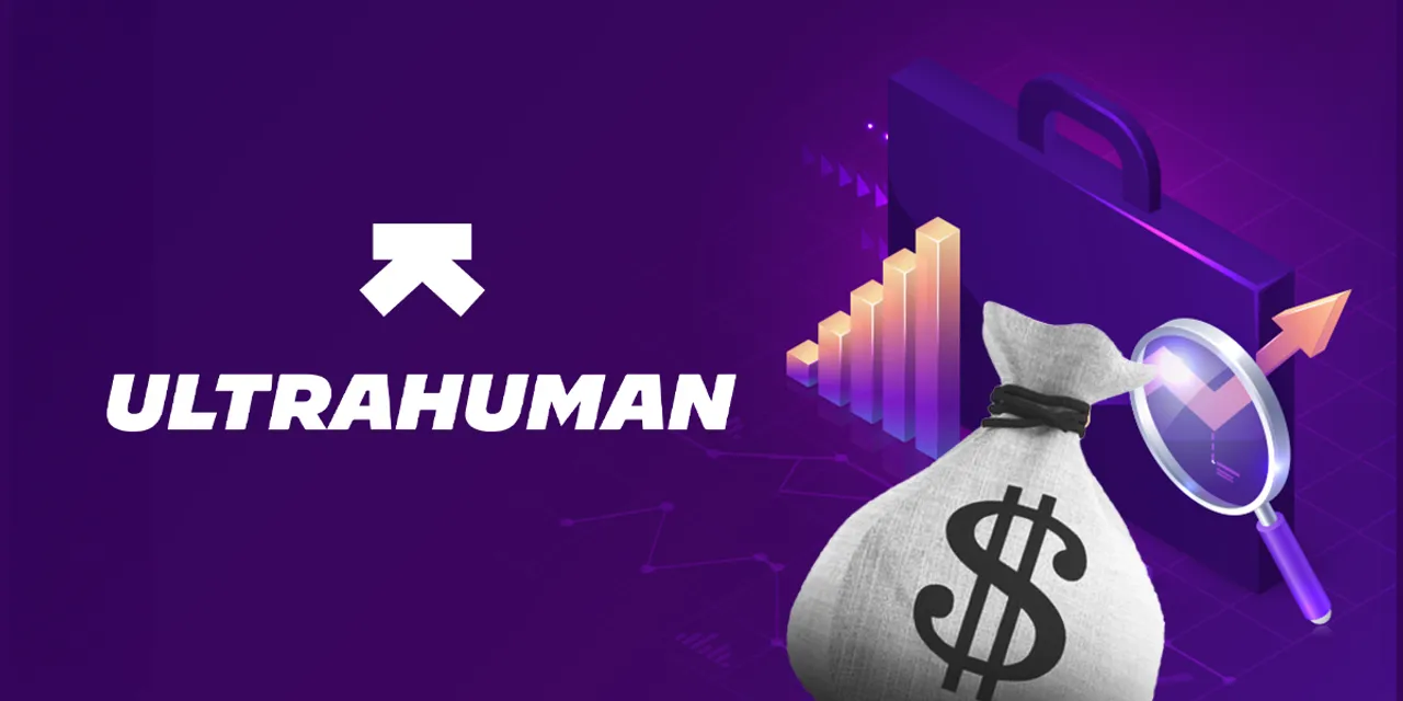 Decoding Ultrahuman’s Series B: Deepinder Goyal pumped in $10 Mn