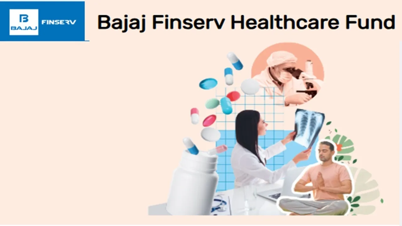 NFO, New NFO, Bajaj Finserv AMC Launches Bajaj Finserv Healthcare Fund