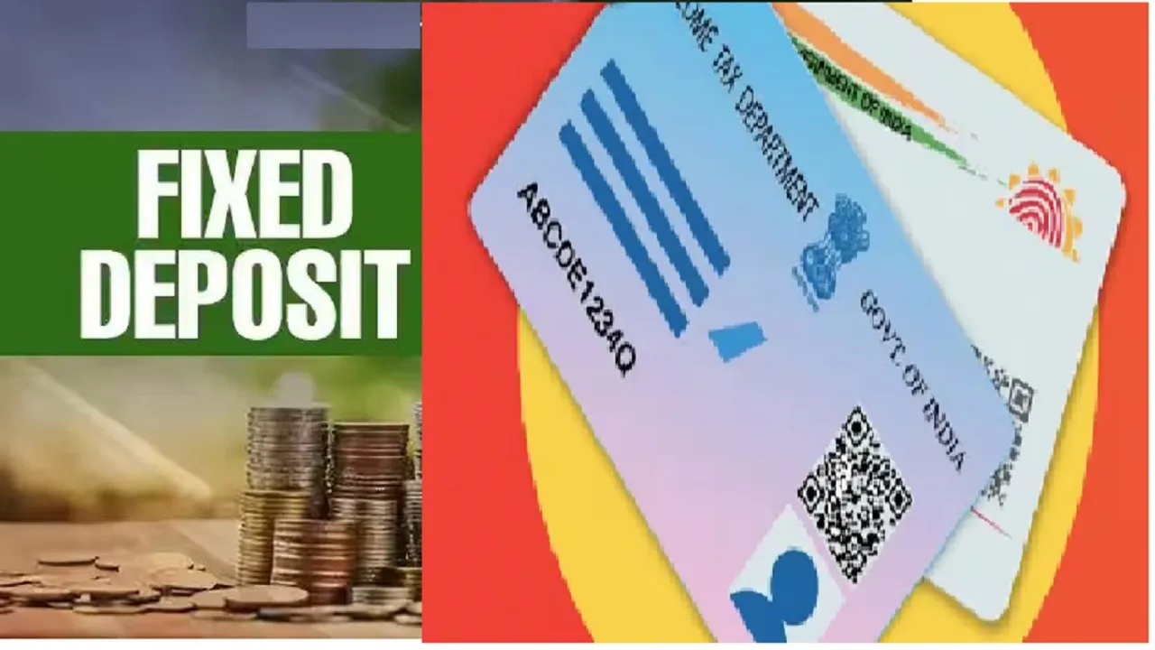 FD against PAN Aadhaar Link
