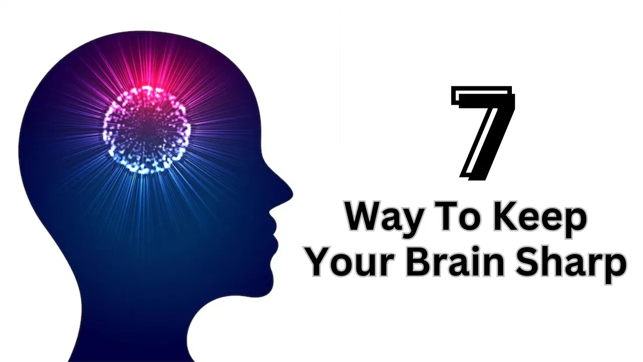 7 ways to sharp your mind