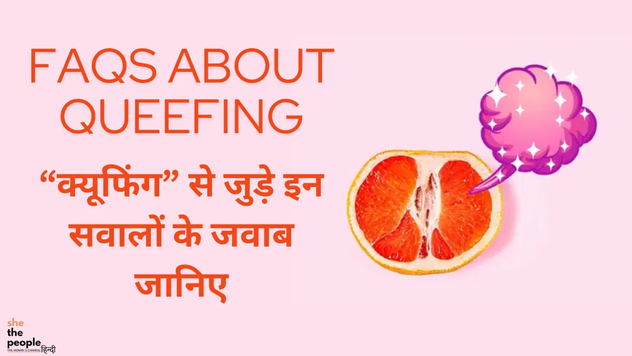 FAQs About Queefing 