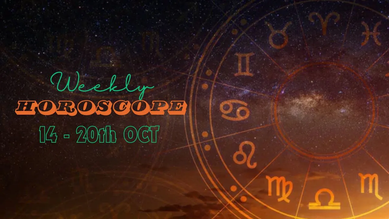 Weekly Horoscope 14 to 20 oct