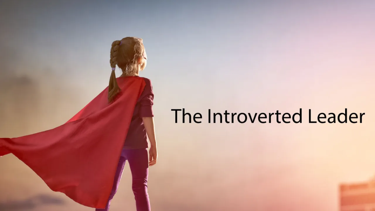 The Introverted Leader