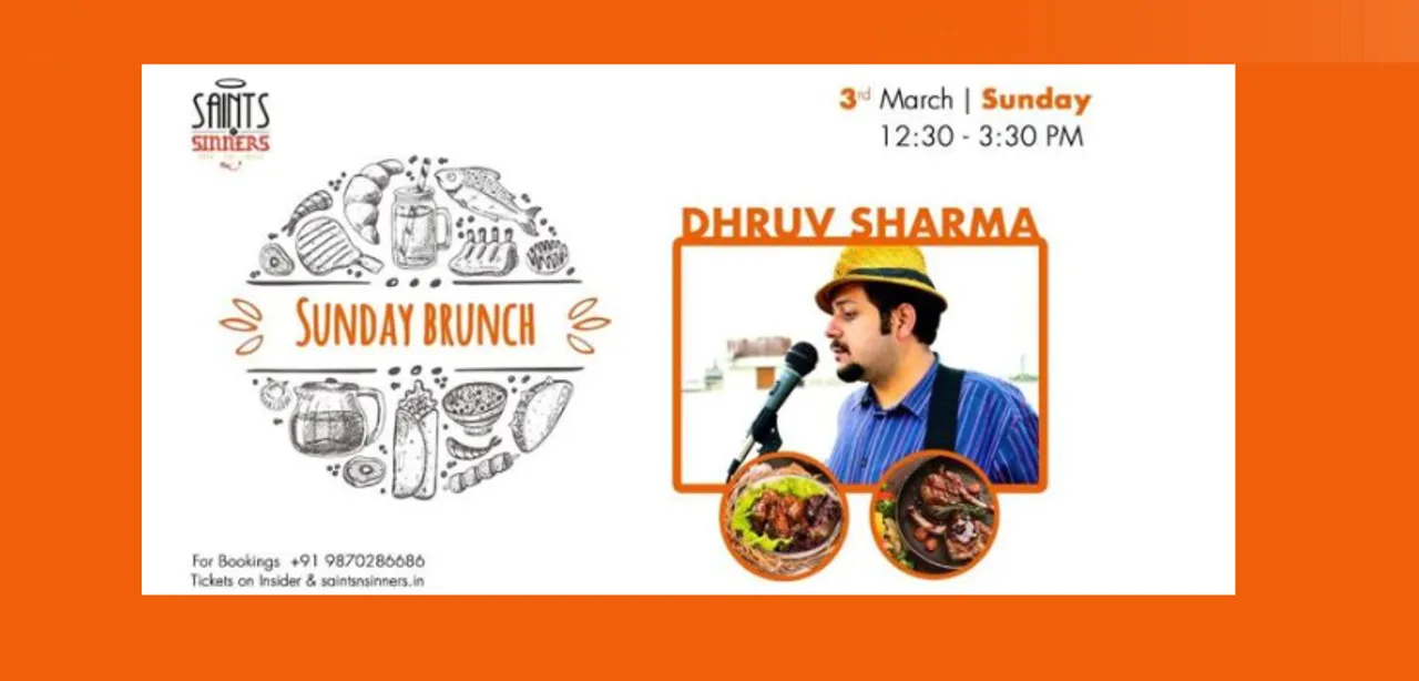Sunday Brunch with Dhruv Sharma at Saints N Sinners