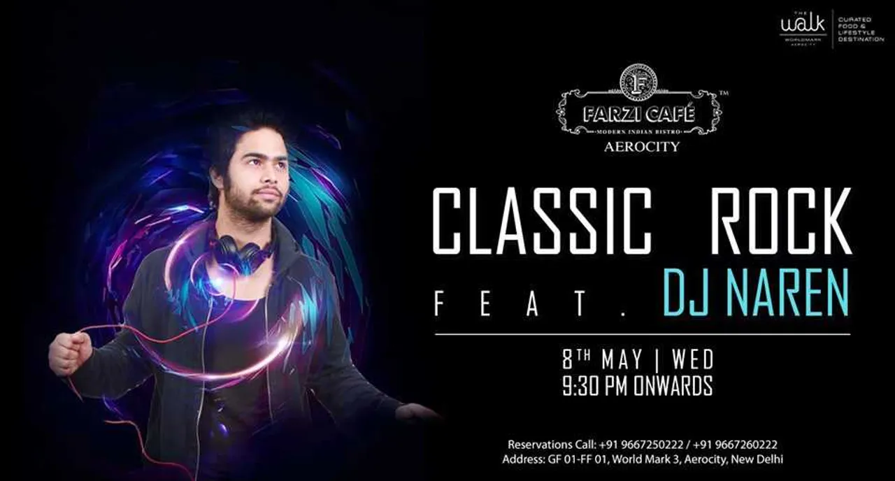 Classic Rock Night With DJ Naren At Farzi Cafe, Aerocity