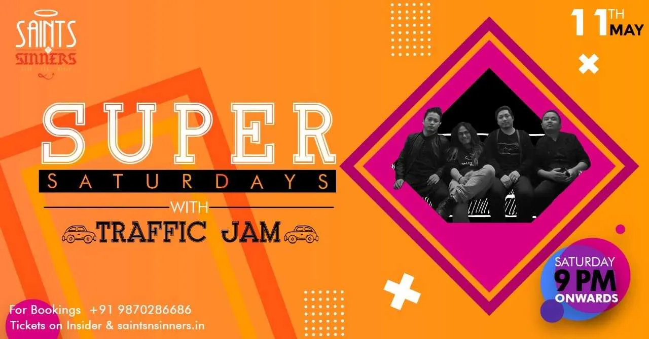 Super Saturdays with Traffic Jam At Saints N Sinners, Gurgao