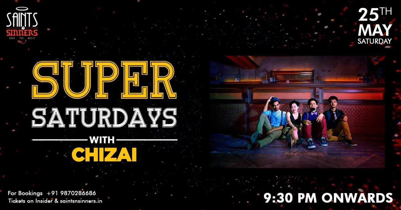 Super Saturdays with Chizai At Saints N Sinners, Gurgaon