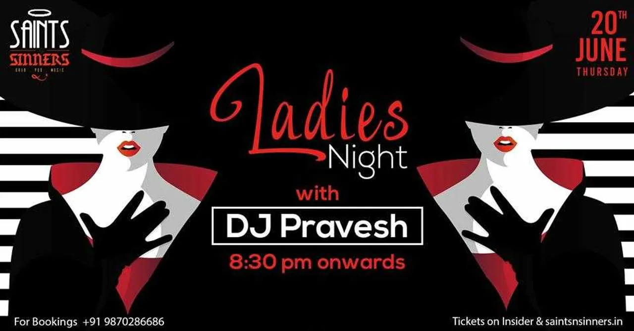 Ladies Night with DJ Parvesh At Saints N Sinners, Gurgaon