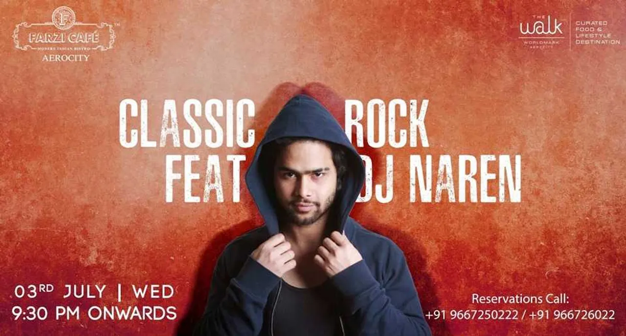 Classic Rock ft. DJ Naren at Farzi Cafe, Aerocity