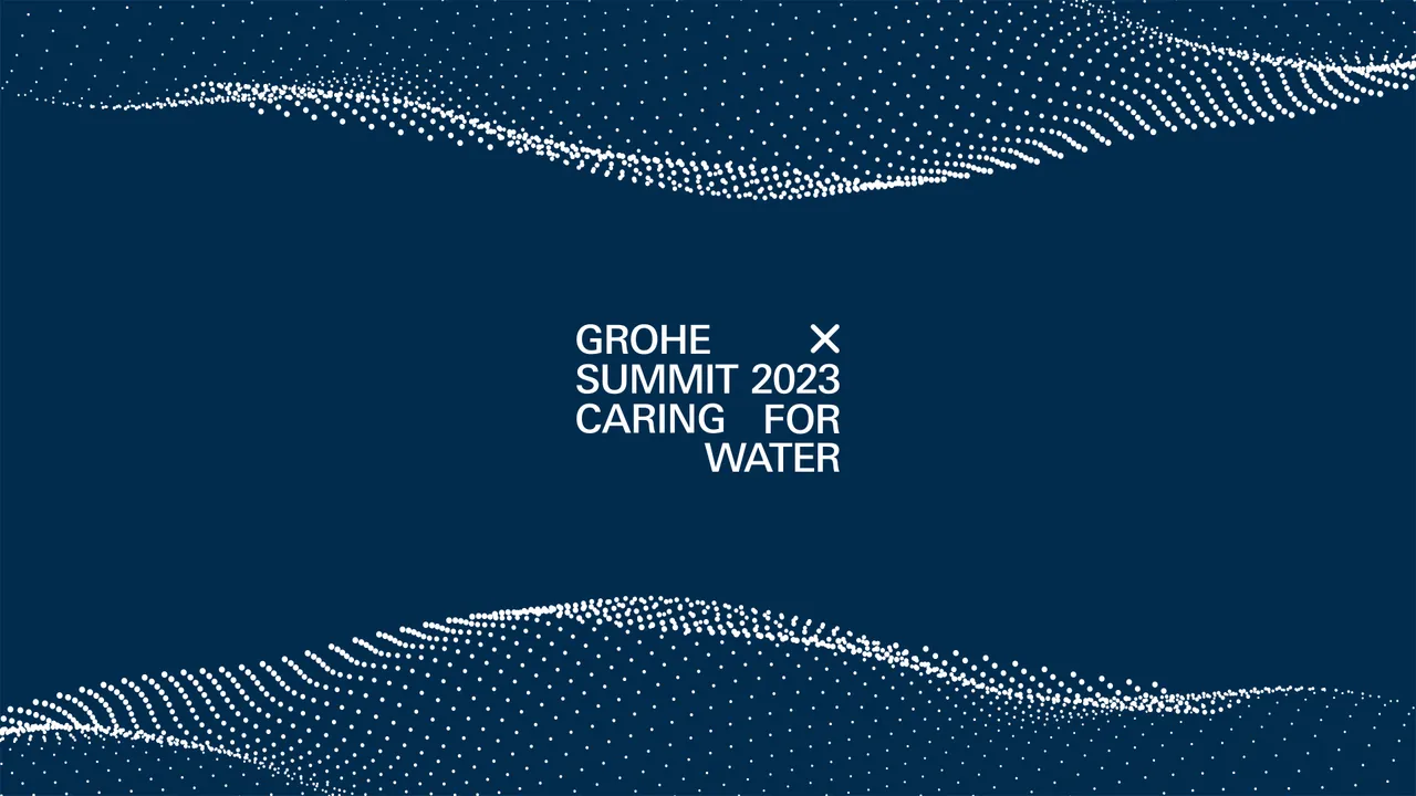 GROHE announces GROHE X Summit 2023 “Caring for Water”