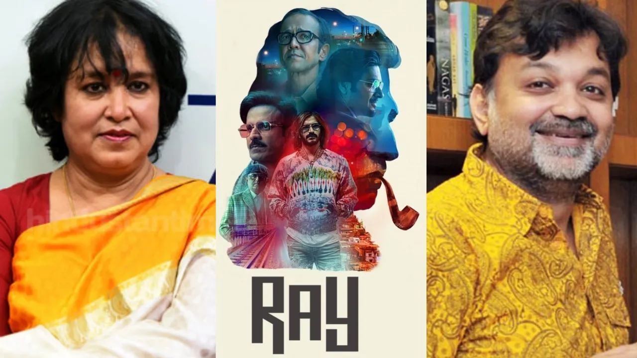 Taslima Nasrin, Srijit Mukherji, Ray, Netflix