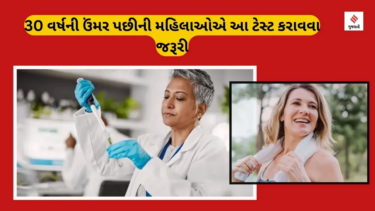 health test for women in their 30s health tips gujarati news