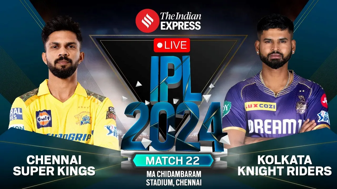 CSK vs KKR Live Updates, CSK vs KKR, IPL 2024