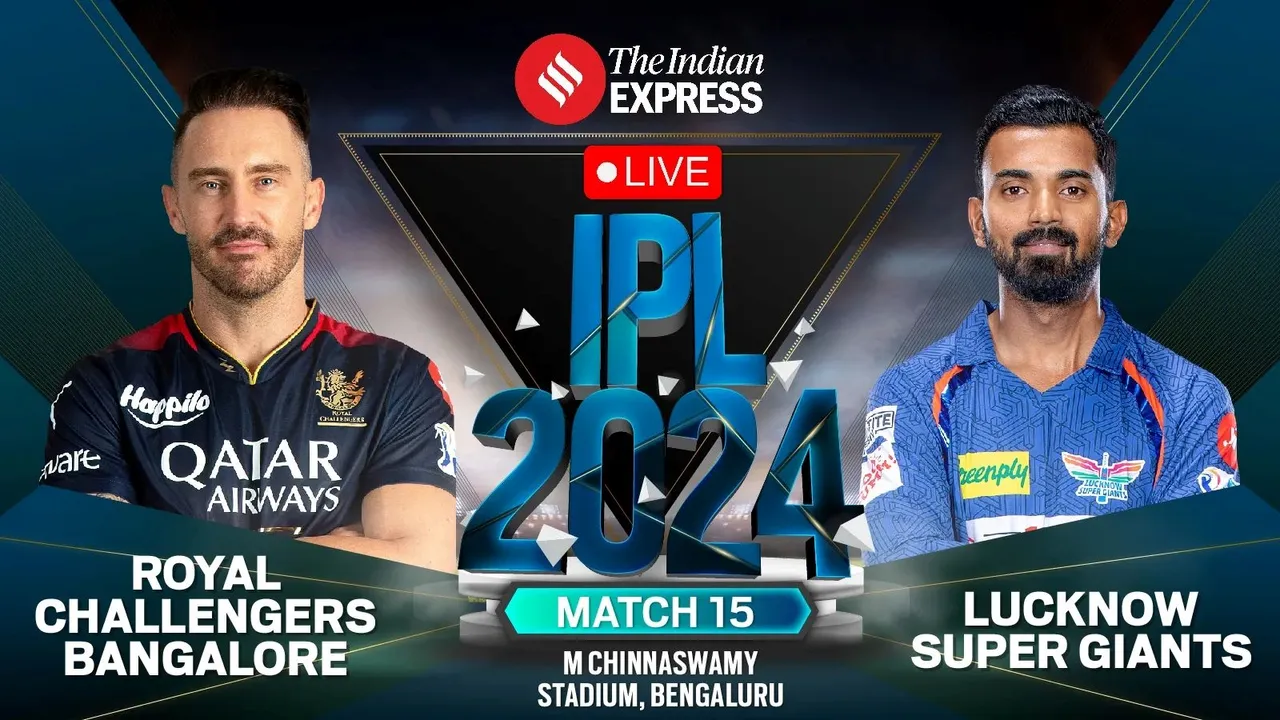 RCB vs LSG Live Updates, RCB vs LSG, IPL 2024