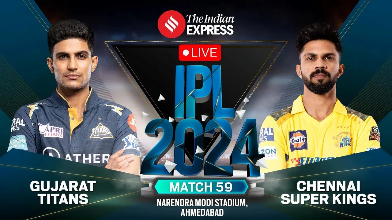 GT vs CSK Live Updates, GT vs CSK, IPL 2024